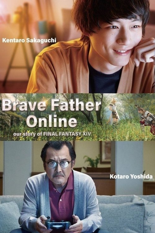 Brave Father Online – Our Story of Final Fantasy XIV poster