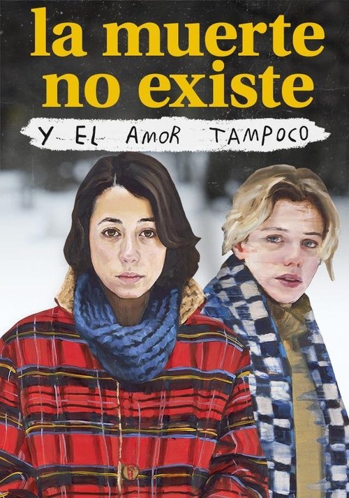 Death Doesn’t Exist, and Love Doesn’t Either poster