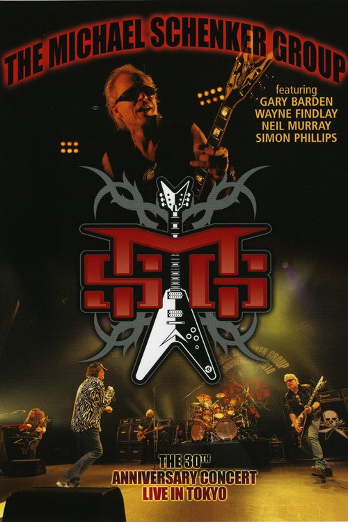 The Michael Schenker Group – The 30th Anniversary Concert – Live in Tokyo poster