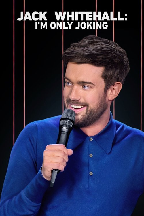 Jack Whitehall: I’m Only Joking poster
