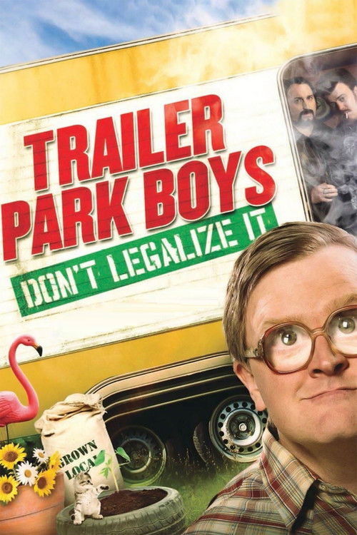 Trailer Park Boys: Don’t Legalize It poster
