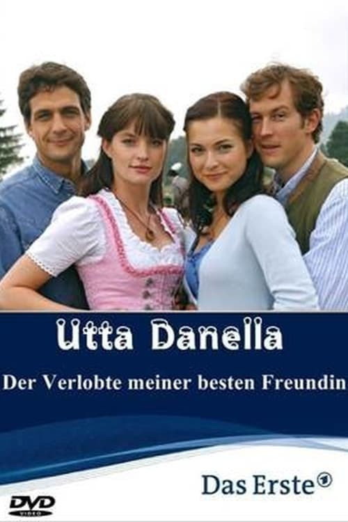 Utta Danella – Der Verlobte meiner besten Freundin poster