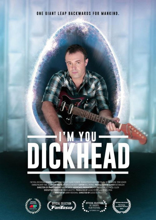 I’m You, Dickhead poster