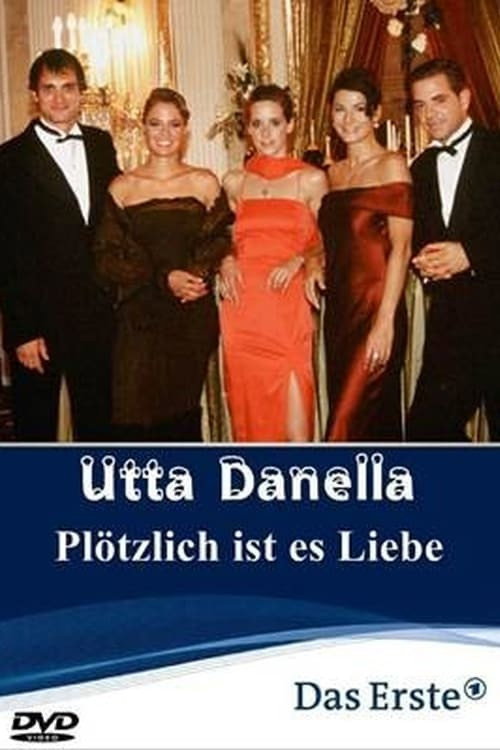 Utta Danella – Plötzlich ist es Liebe poster
