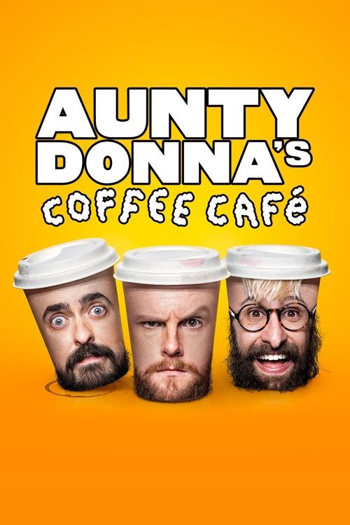 Aunty Donna’s Coffee Cafe poster