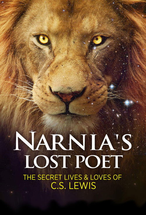 Narnia’s Lost Poet: The Secret Lives and Loves of C.S. Lewis poster