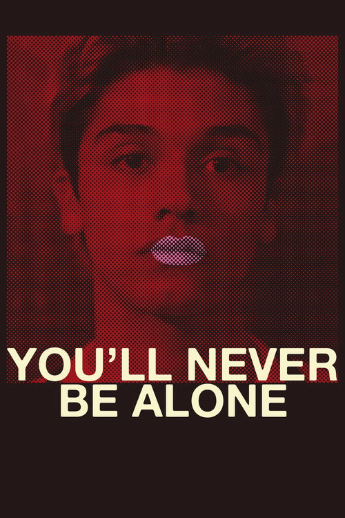 You’ll Never Be Alone poster
