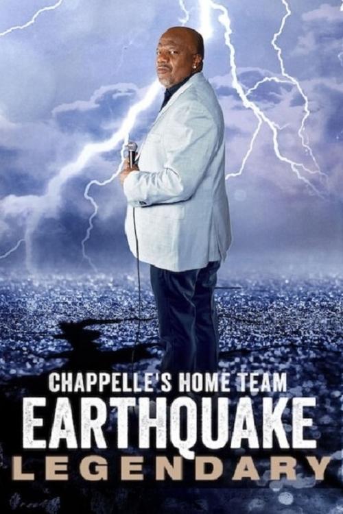 Chappelle’s Home Team – Earthquake: Legendary poster