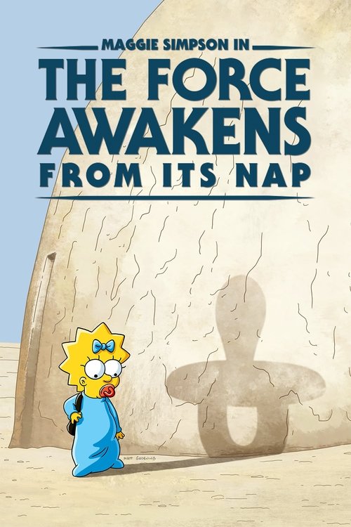 Maggie Simpson in “The Force Awakens from Its Nap” poster