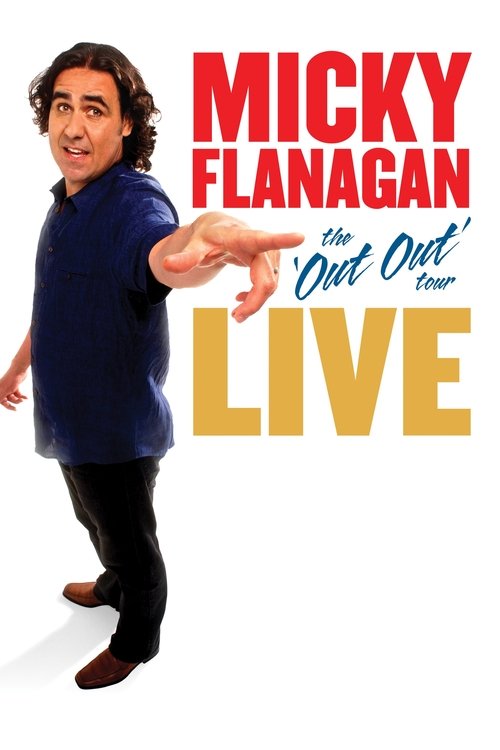 Micky Flanagan: Live – The Out Out Tour poster