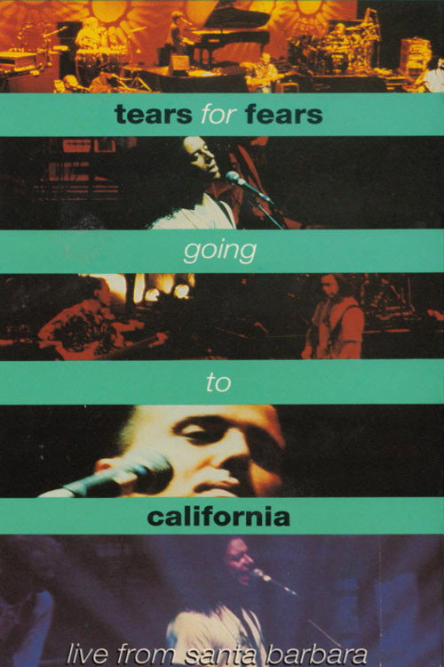Tears For Fears – Going To California poster