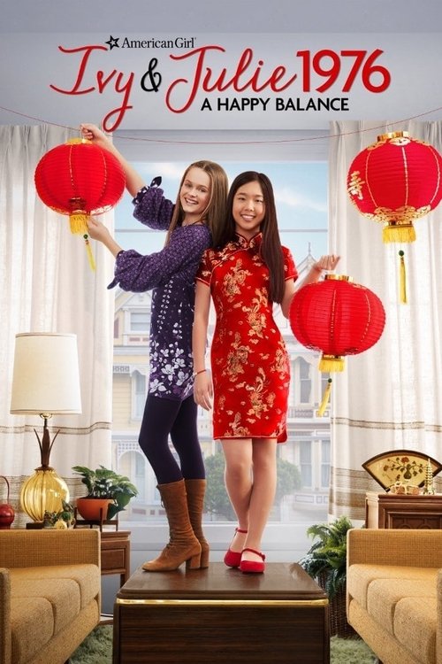 An American Girl Story – Ivy & Julie 1976: A Happy Balance poster
