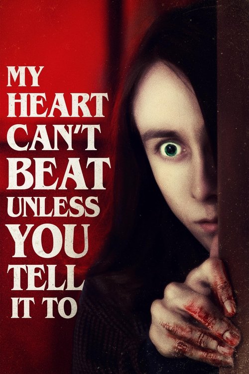 My Heart Can’t Beat Unless You Tell It To poster
