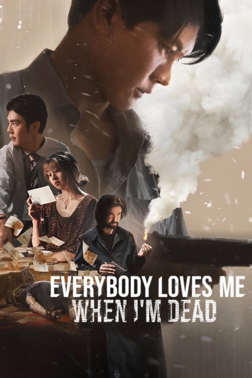 Everybody Loves Me When I’m Dead poster