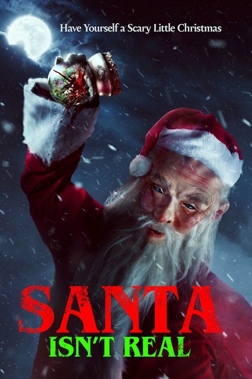 Santa Isn’t Real poster