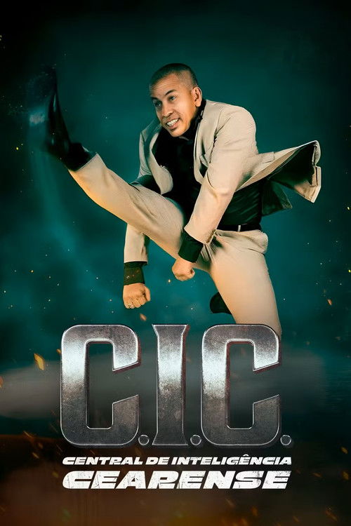 C.I.C. – Central de Inteligência Cearense poster
