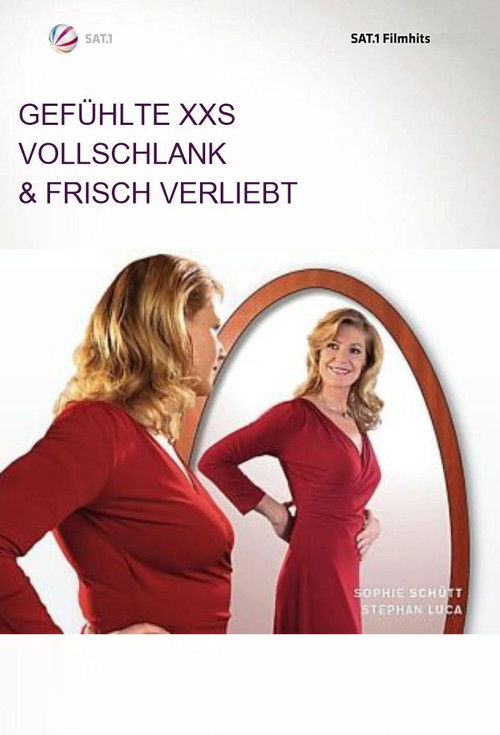 Gefühlte XXS – Vollschlank & frisch verliebt poster