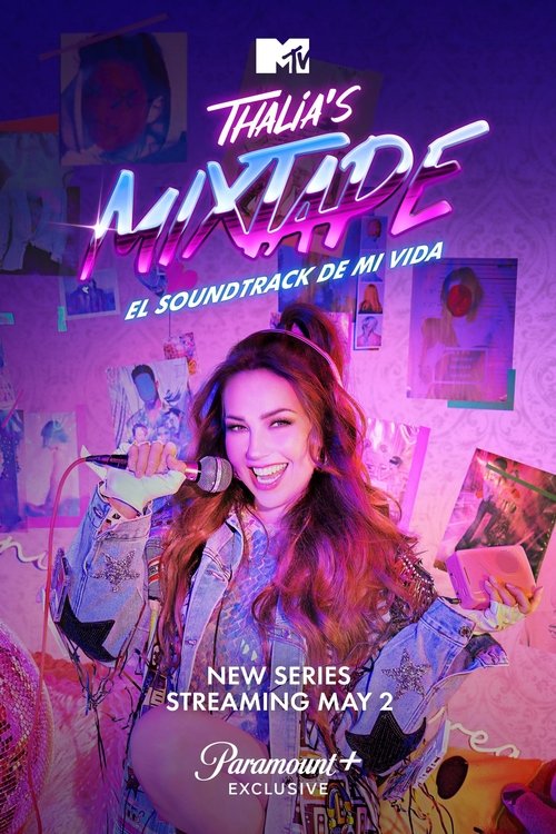 Thalia’s Mixtape: El Soundtrack de Mi Vida poster