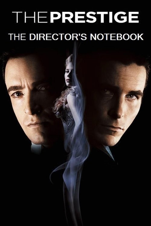 The Director’s Notebook: The Cinematic Sleight of Hand of Christopher Nolan poster