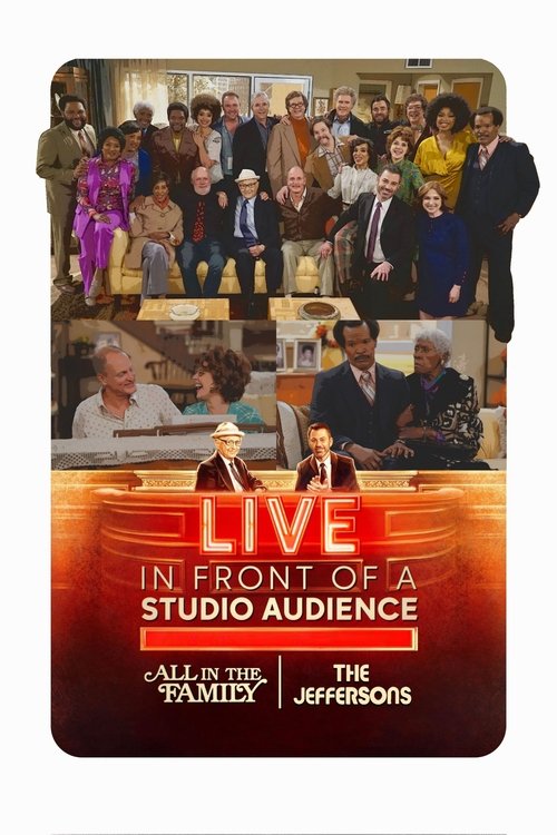 Live in Front of a Studio Audience: Norman Lear’s “All in the Family” and “The Jeffersons” poster