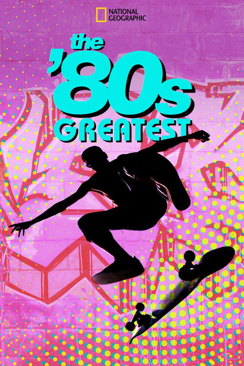 The ’80s Greatest poster