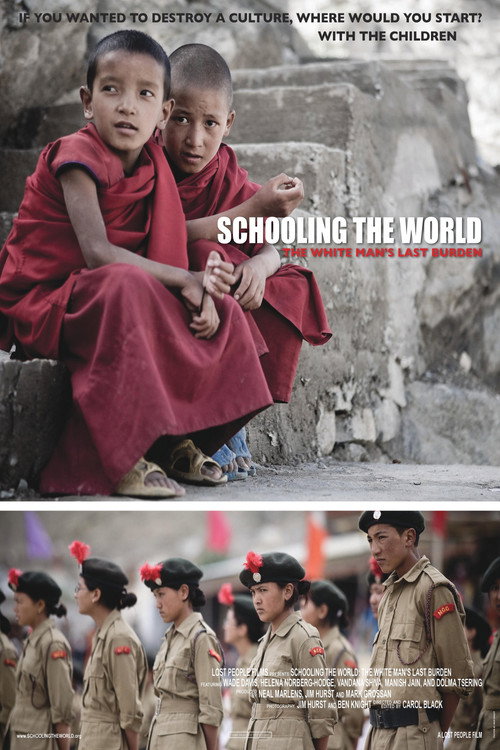 Schooling the World: The White Man’s Last Burden poster