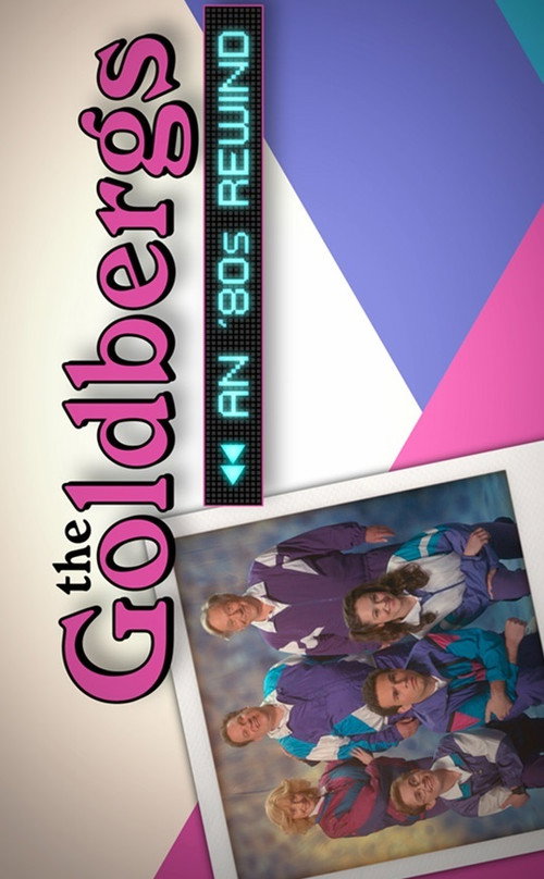 The Goldbergs: An ’80s Rewind poster