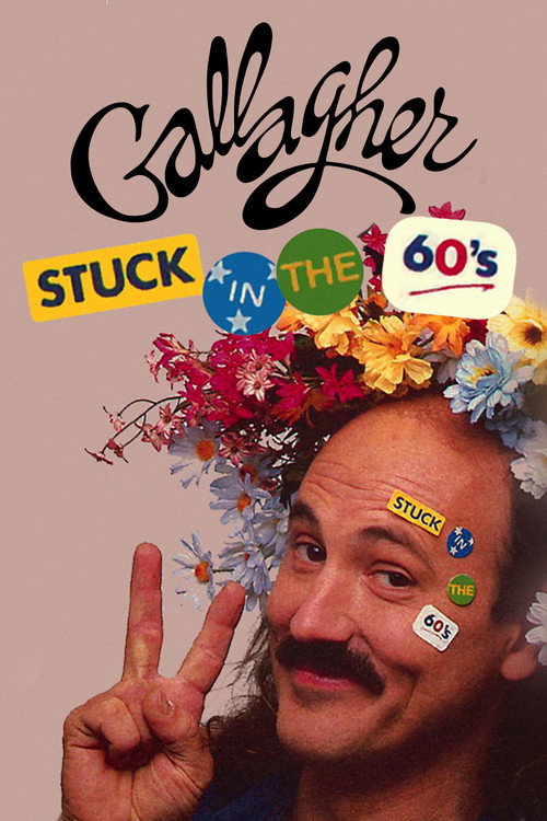 Gallagher: Stuck in the 60’s poster