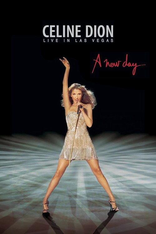 Céline Dion – A New Day… – Live in Las Vegas poster