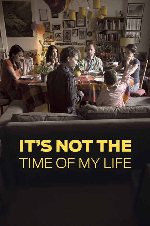 It’s Not the Time of My Life poster