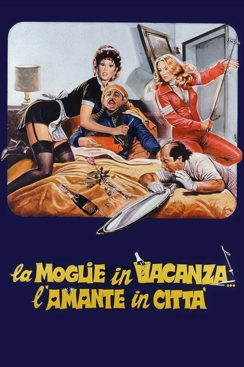 The Wife on Vacation… The Lover in Town poster