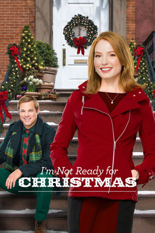 I’m Not Ready for Christmas poster