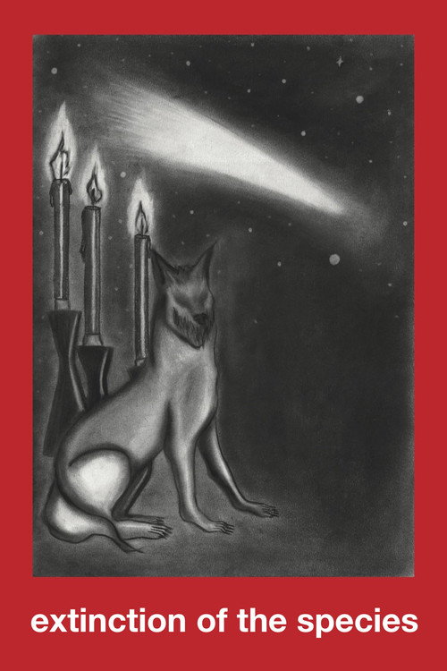 Extinction of the Species poster