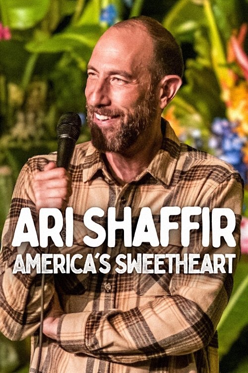 Ari Shaffir: America’s Sweetheart poster