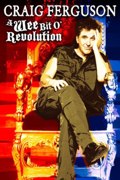 Craig Ferguson: A Wee Bit o’ Revolution poster