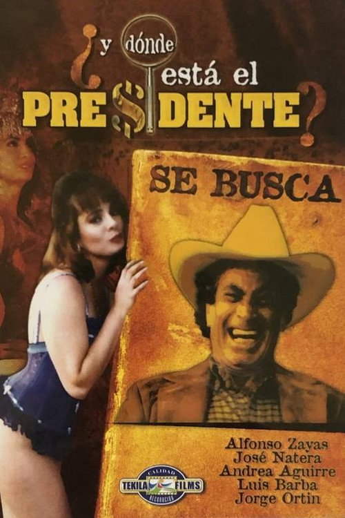 ¿Y dónde está el presidente? poster