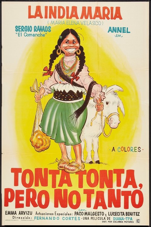 Tonta Tonta Pero No Tanto poster