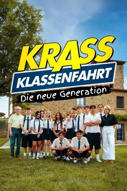 Krass Klassenfahrt – Die neue Generation poster