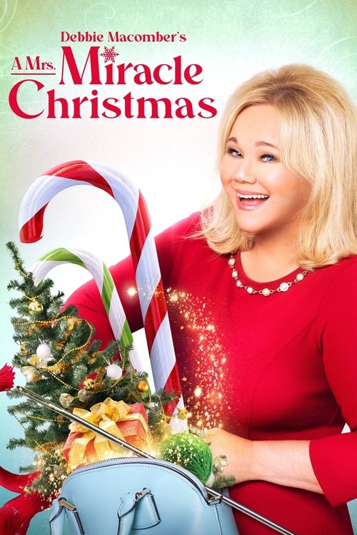 Debbie Macomber’s A Mrs. Miracle Christmas poster