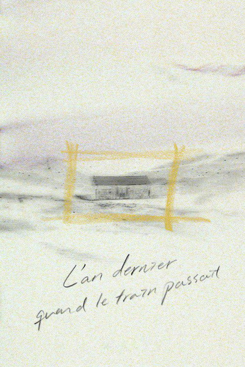 Last Year When the Train Passed By poster