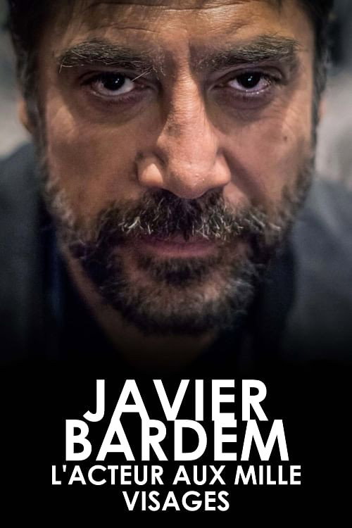 Javier Bardem, l’acteur aux mille visages poster