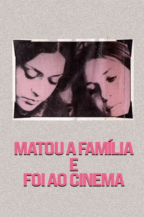 Killed the Family and Went to the Movies poster