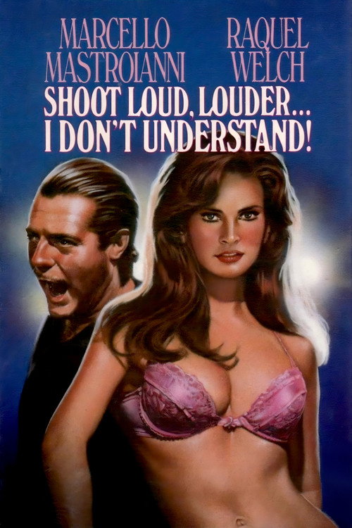 Shoot Loud, Louder… I Don’t Understand poster
