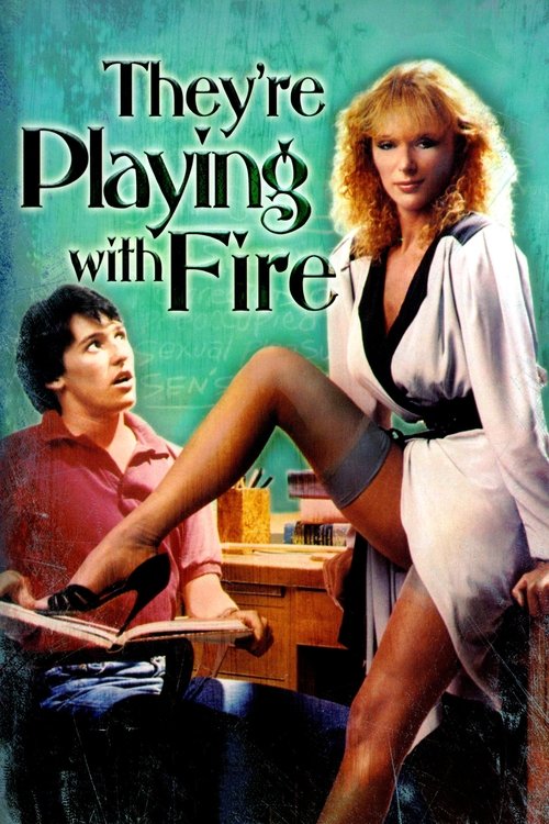 They’re Playing with Fire poster
