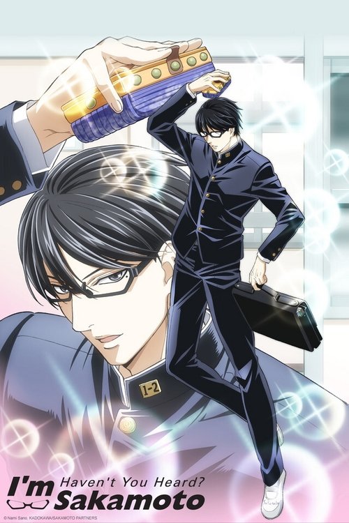 Haven’t You Heard? I’m Sakamoto poster