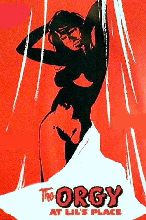 The Orgy at Lil’s Place poster