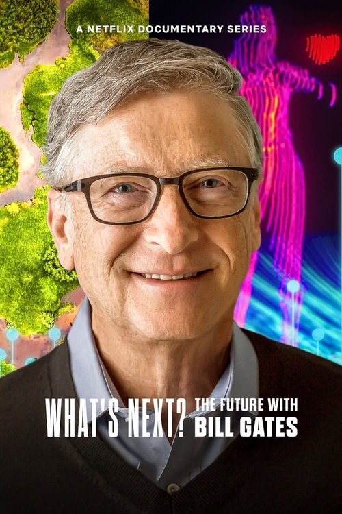 What’s Next? The Future with Bill Gates poster
