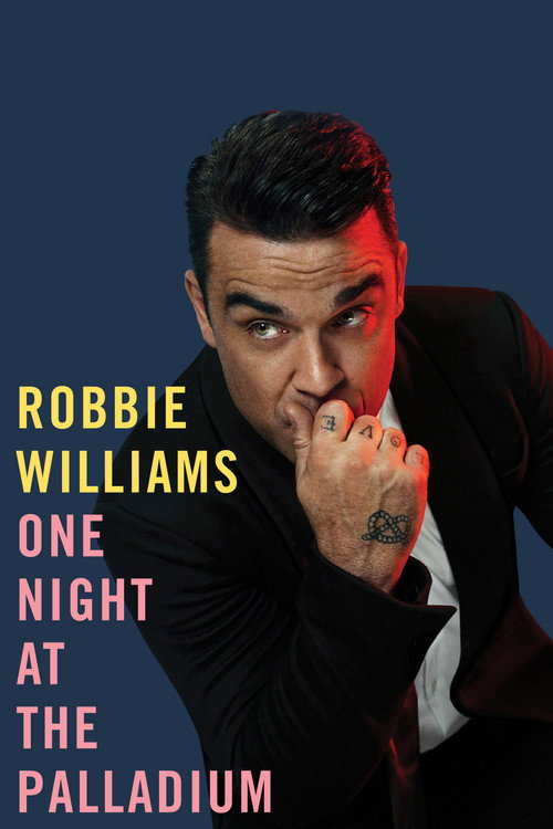 Robbie Williams – One Night At the Palladium poster