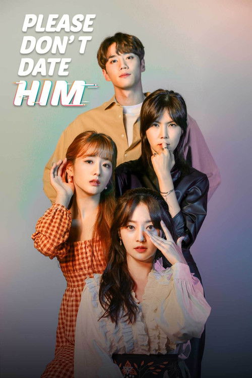 Please Don’t Date Him poster