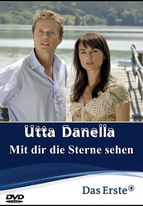 Utta Danella – Mit dir die Sterne sehen poster